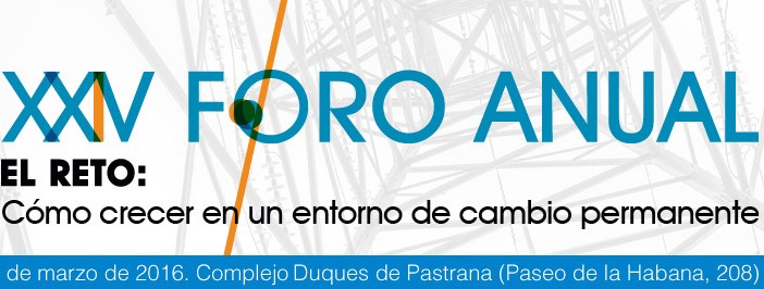 EL RETO: Cómo crecer en un entorno de cambio permanente, XXIV FORO ANUAL CEG
